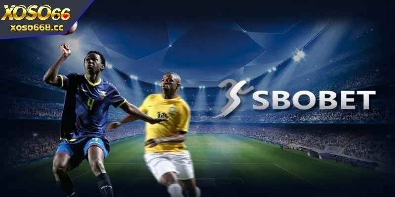 Điểm ấn tượng mạnh cho thành viên khi đến Sbobet