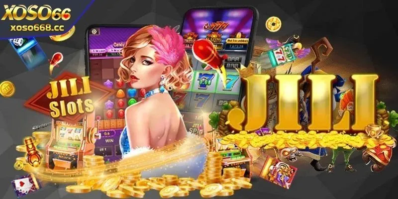 Ưu điểm khi chơi nổ hũ Jili tại nhà cái